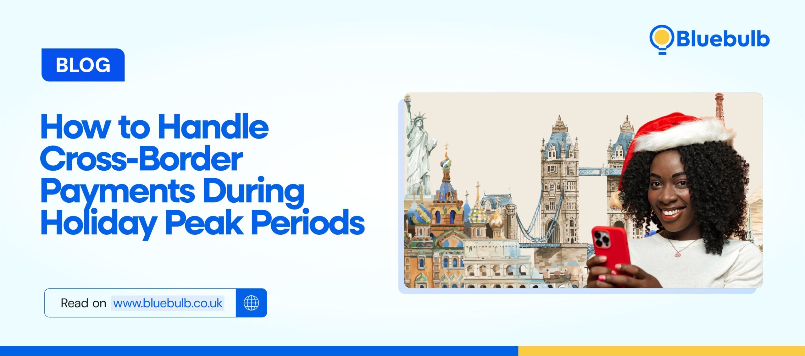 How to Handle Cross-Border Payments During Holiday Peak Periods