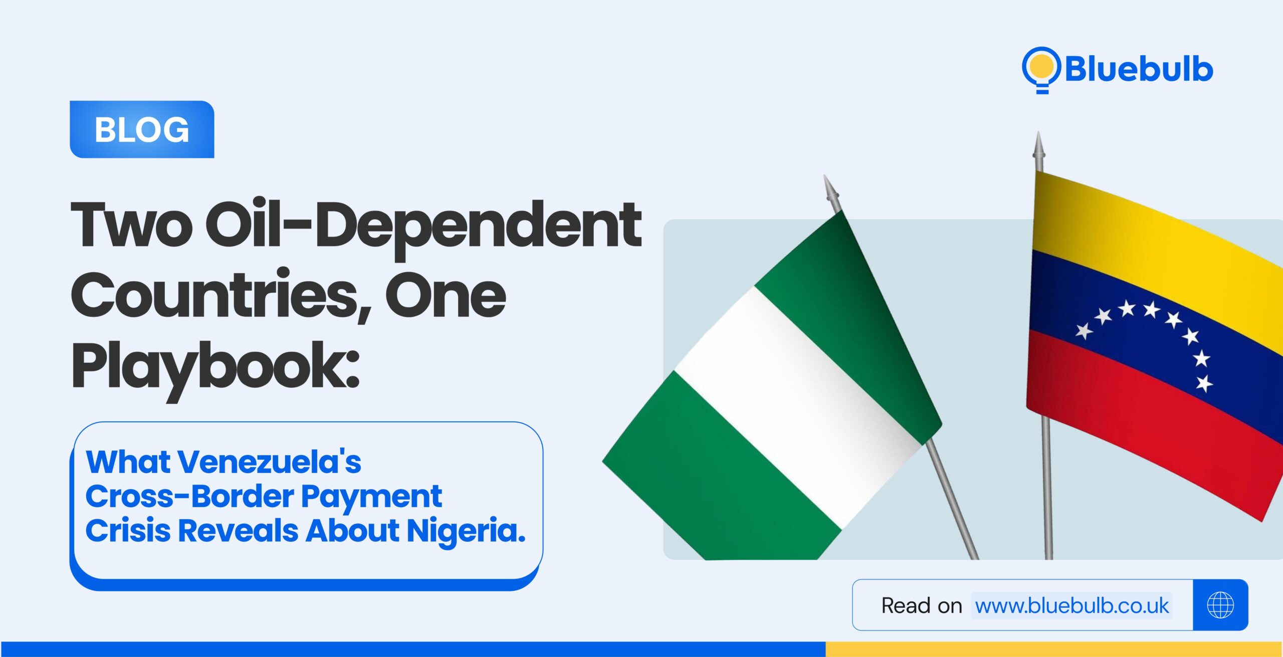 Two Oil-Dependent Countries, One Playbook: What Venezuela’s Cross-Border Payment Collapse Reveals About Nigeria.