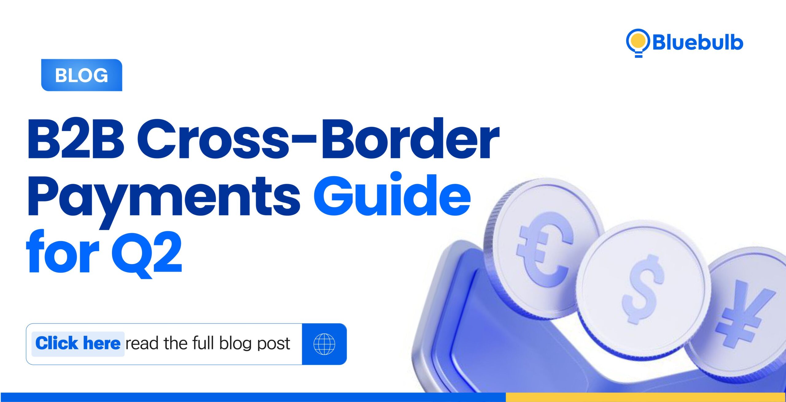 B2B Cross-Border Payments Guide for Q2