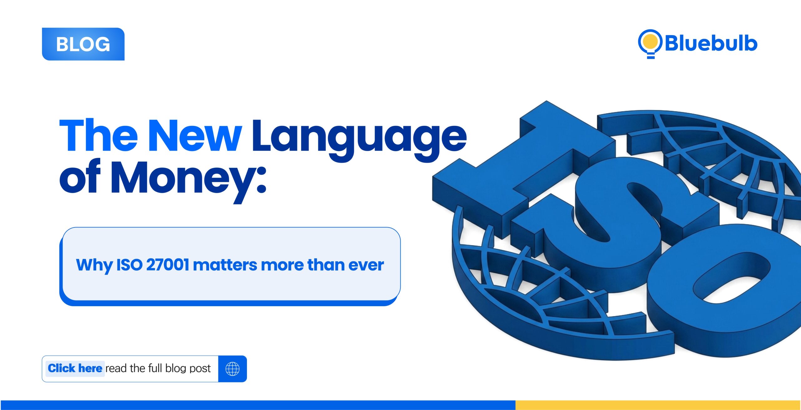 The New Language of Money: Why ISO 27001 Matters More Than Ever