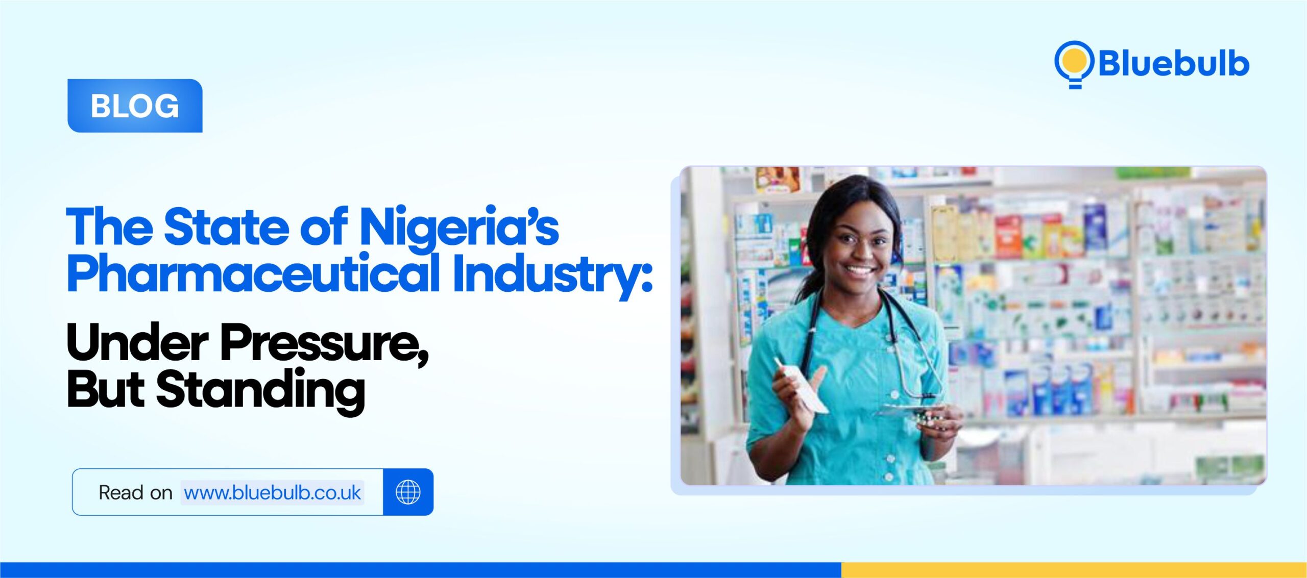 Nigeria’s Pharmaceutical Industry: Under Pressure, But Standing