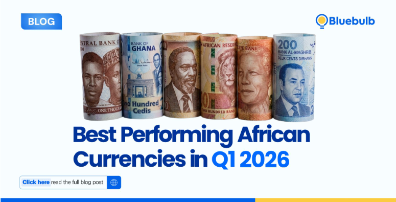 Best Performing African Currencies in Q1 2026: What African Businesses Should Watch in Global Trade