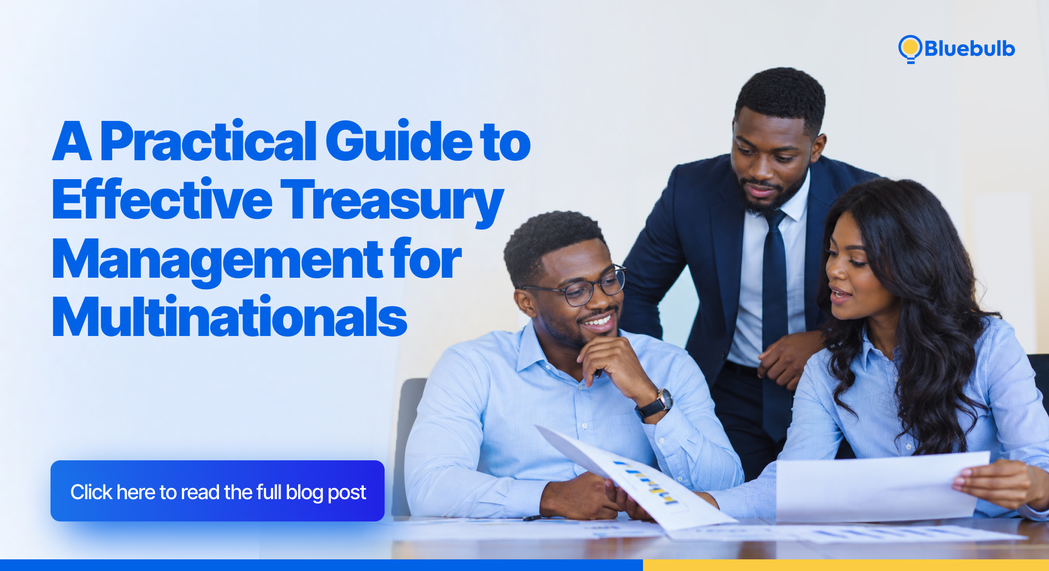 A Practical Guide to Effective Treasury Management for Multinationals